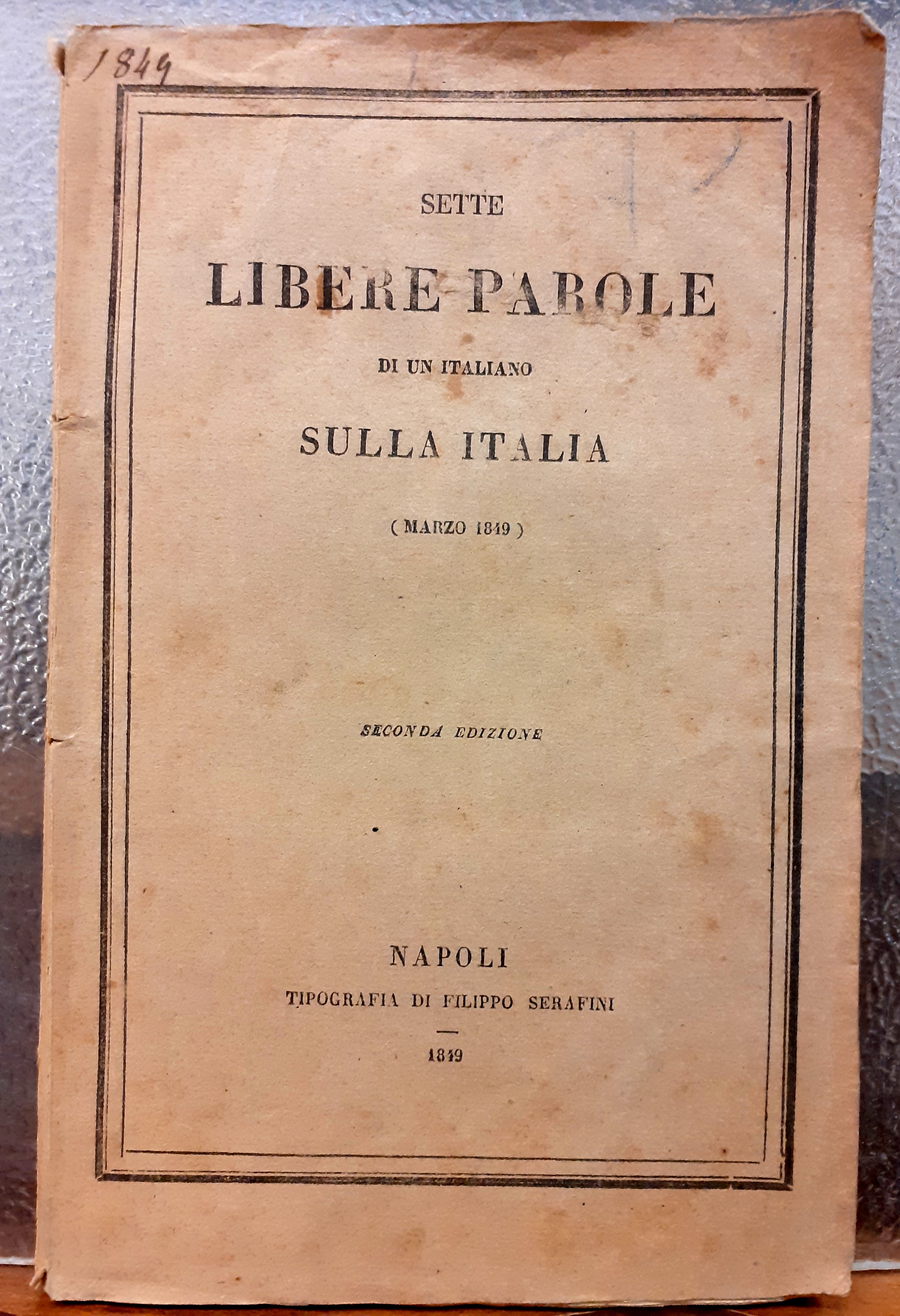 SETTE LIBERE PAROLE DI UN ITALIANO SULLA ITALIA (MARZO 1849).