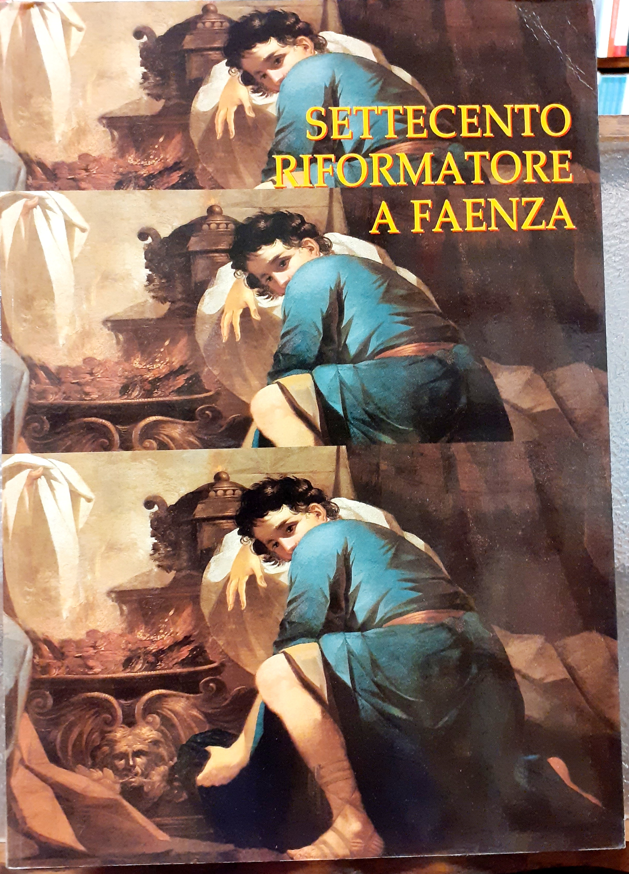 SETTECENTO RIFORMATORE A FAENZA: ANTEFATTI DEL NEOCLASSICISMO E IL PATRIMONIO …