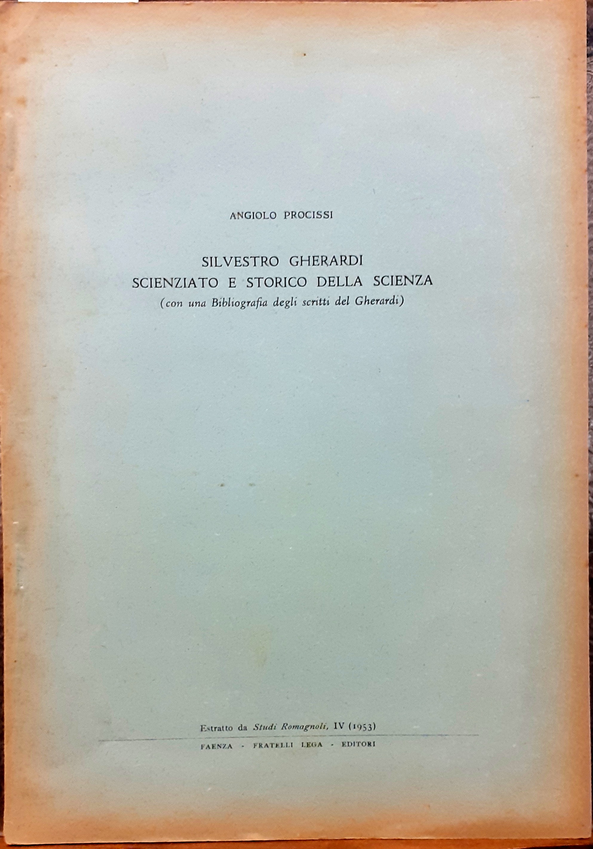SILVESTRO GHERARDI SCIENZIATO E STORICO DELLA SCIENZA ( CON UNA …