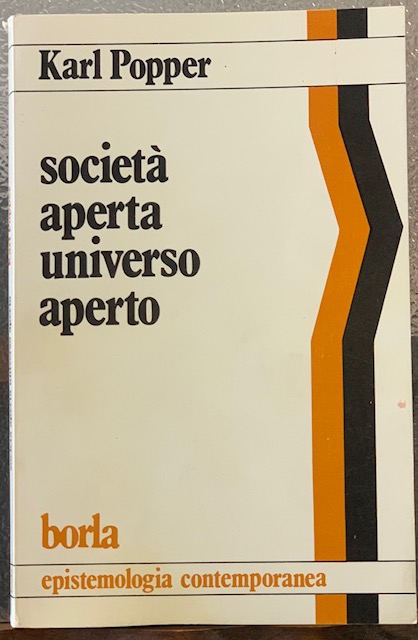 SOCIETA' APERTA. UNIVERSO APERTO. Franz Kreuzer a colloquio con Karl …
