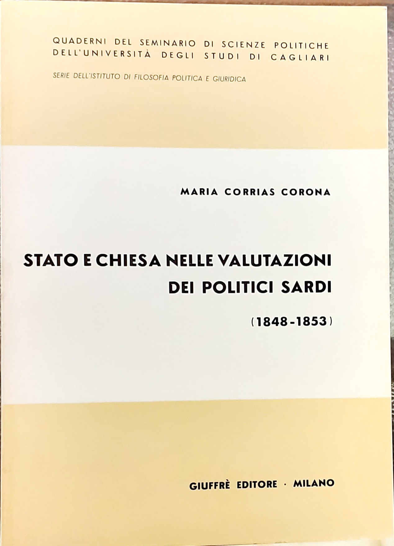 STATO E CHIESA NELLE VALUTAZIONI DEI POLITICI SARDI (1848-1853).