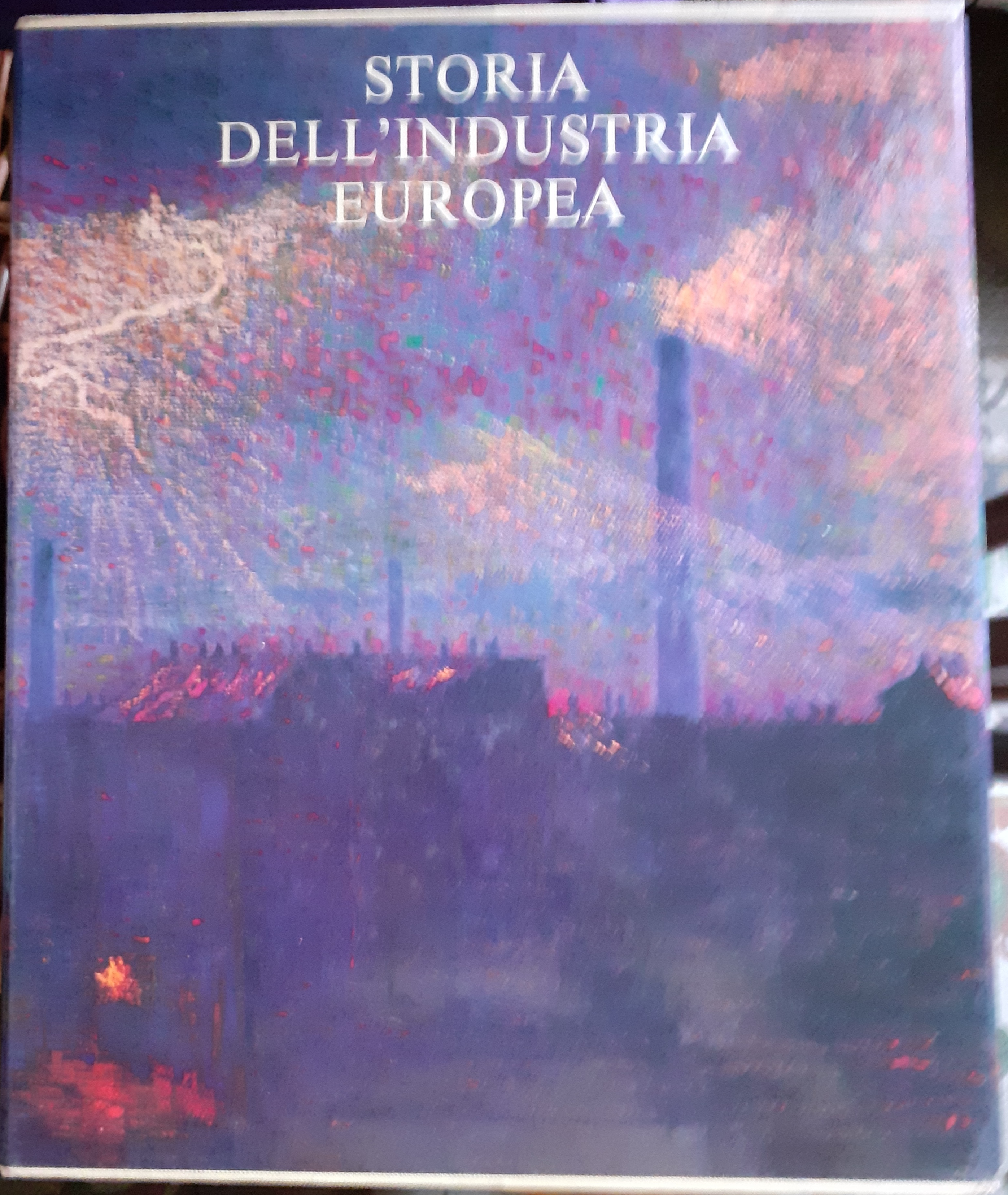 STORIA DELL'INDUSTRIA EUROPEA.