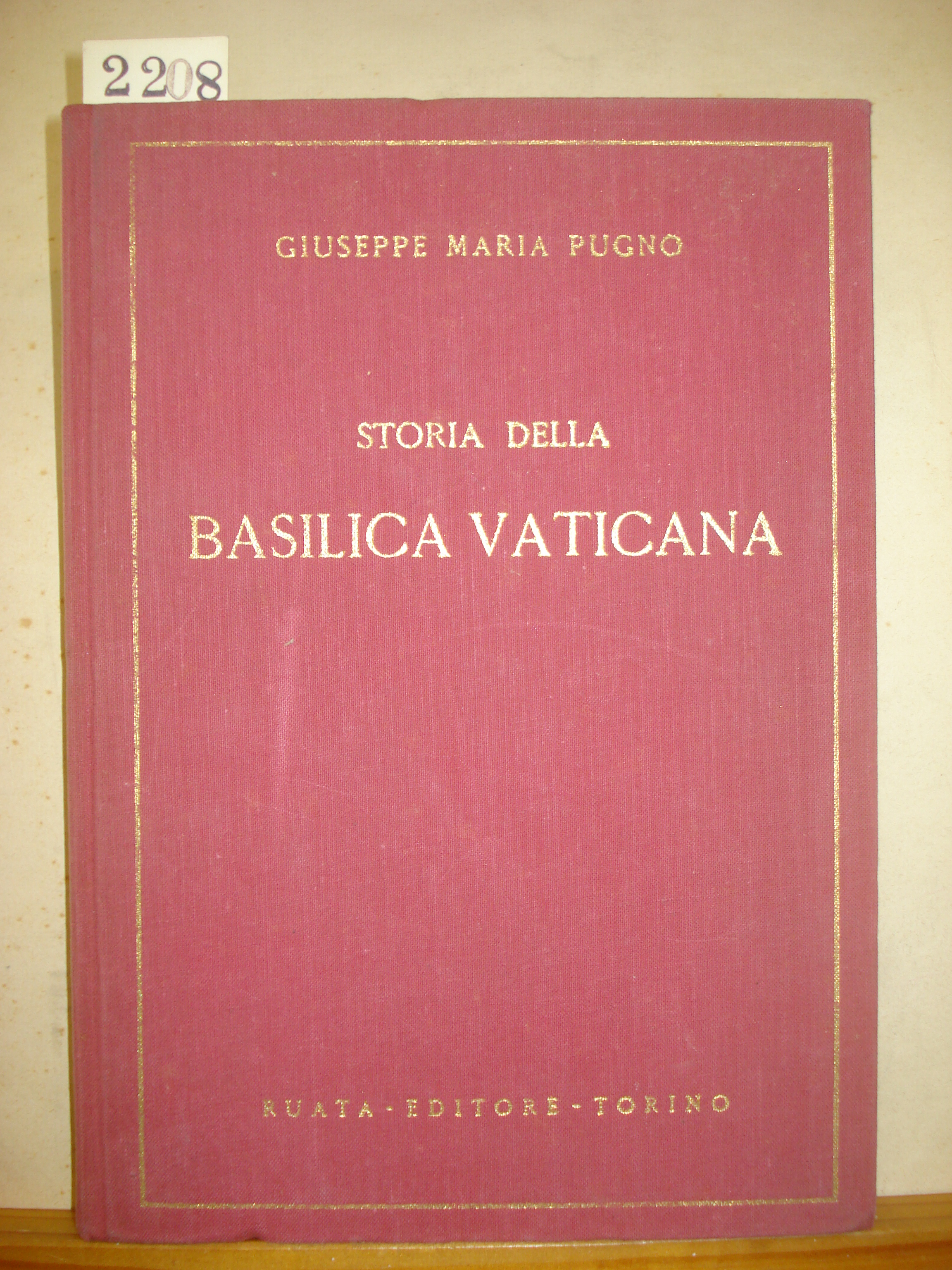 STORIA DELLA BASILICA VATICANA. Due conferenze di G. M. Pugno.