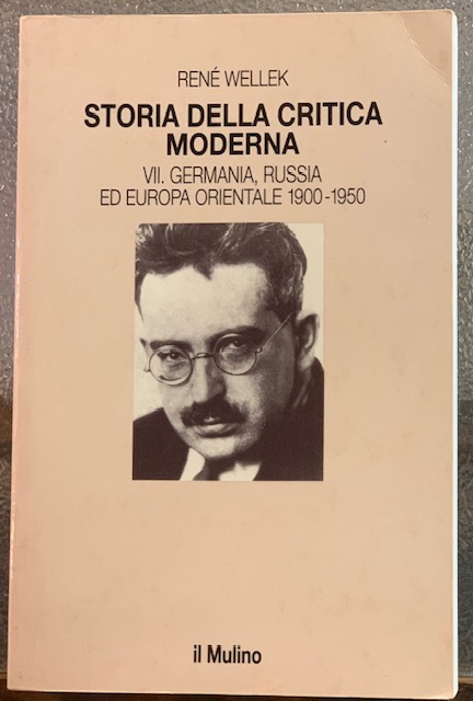 STORIA DELLA CRITICA MODERNA. VII GERMANIA, RUSSIA ED EUROPA ORIENTALE …