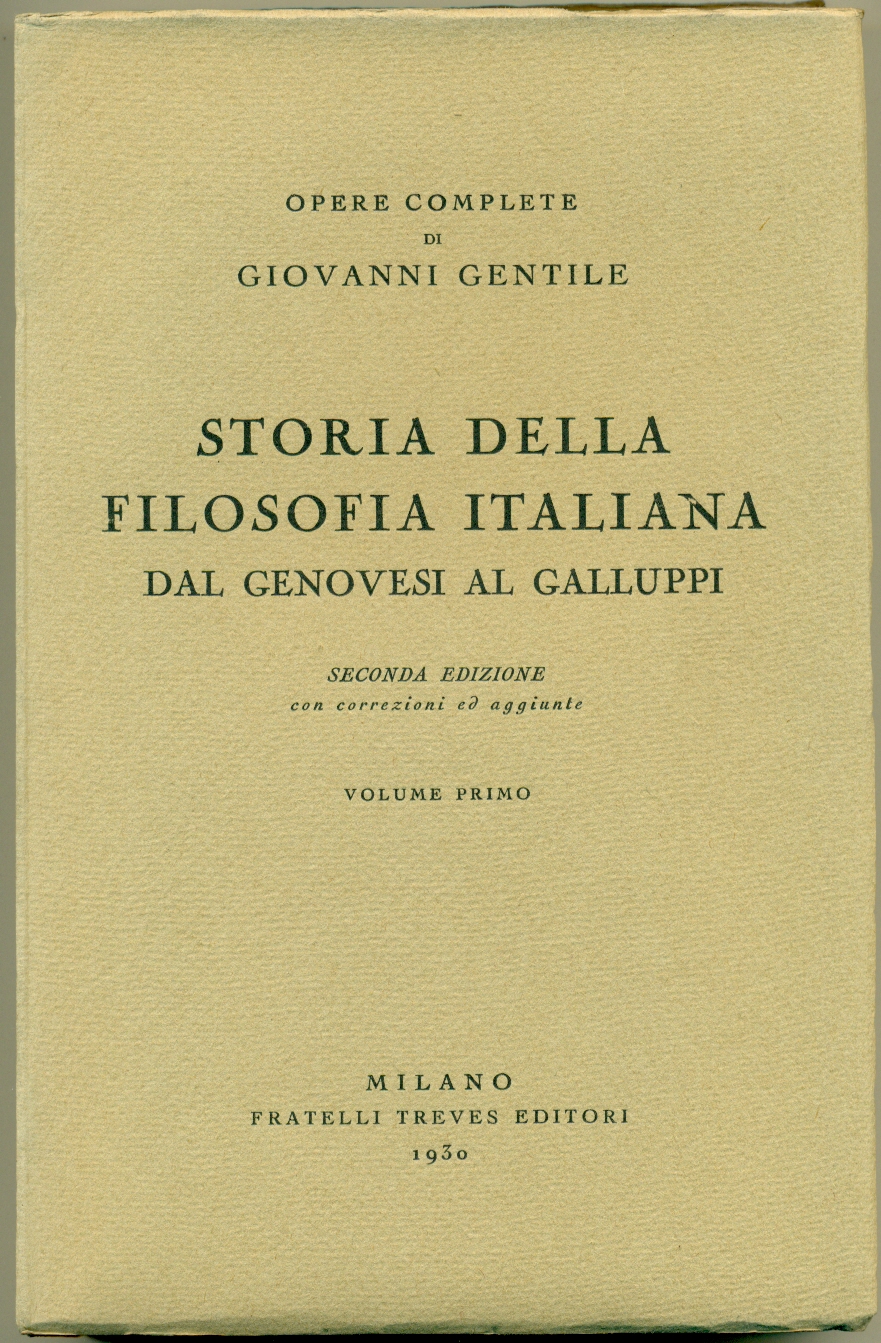 STORIA DELLA FILOSOFIA ITALIANA DAL GENOVESI AL GALLUPPI.