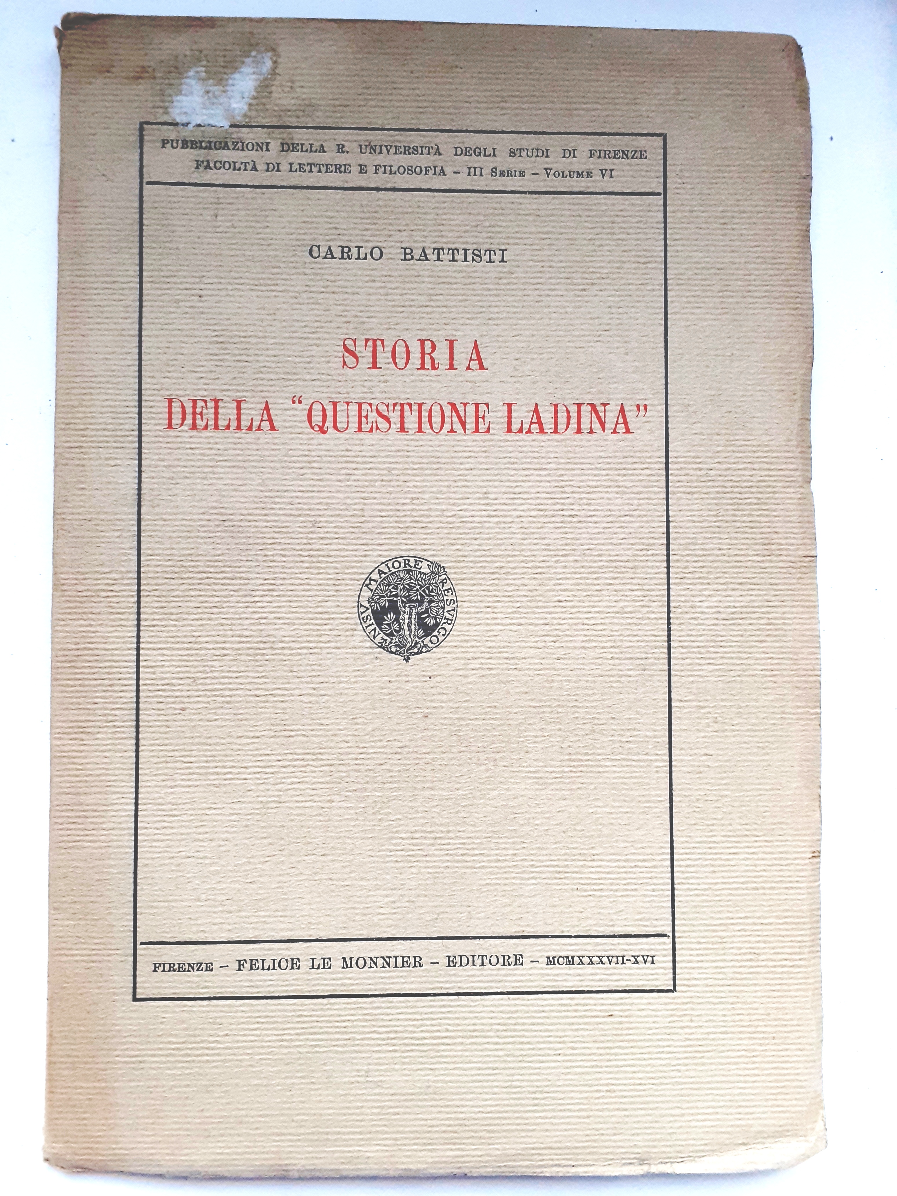 STORIA DELLA QUESTIONE LADINA.