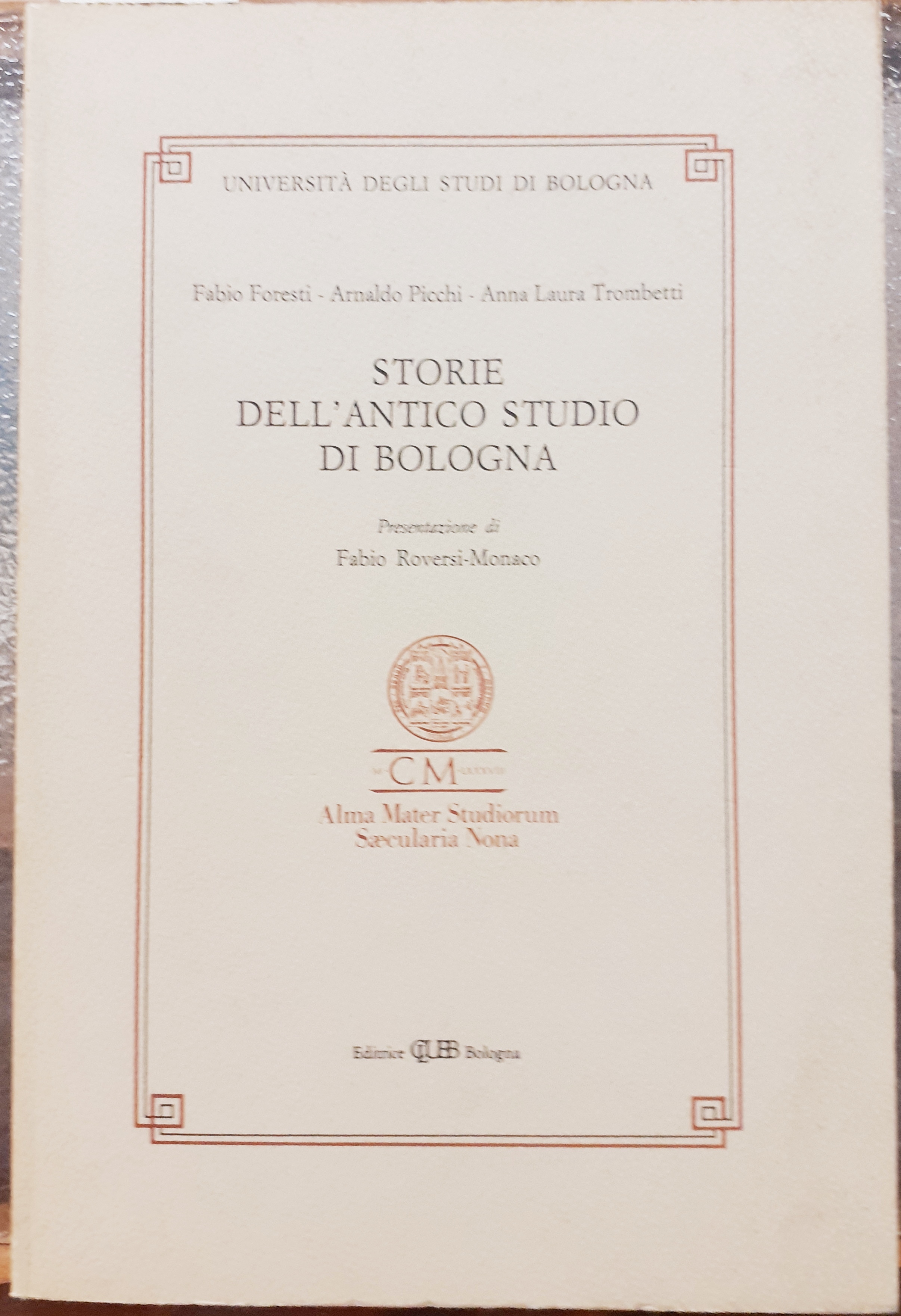 STORIE DELL'ANTICO STUDIO DI BOLOGNA.
