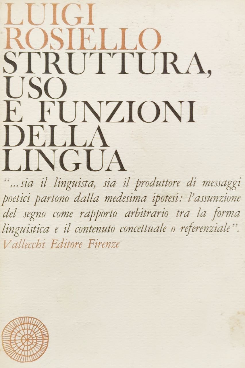 STRUTTURA, USO E FUNZIONI DELLA LINGUA.