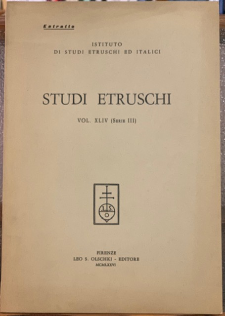 STUDI ETRUSCHI. VOL. XLIV (Serie III).