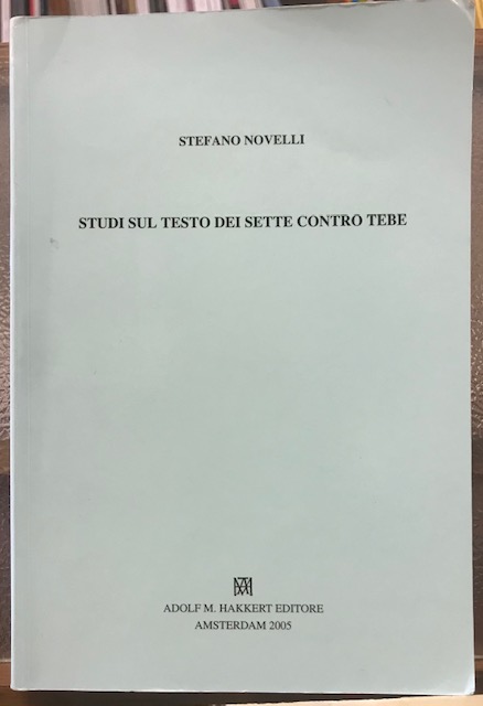 STUDI SUL TESTO DEI SETTE CONTRO TEBE.