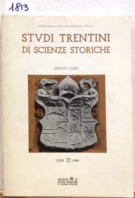 STUDI TRENTINI DI SCIENZE STORICHE, LXIX 1990, N°2.,