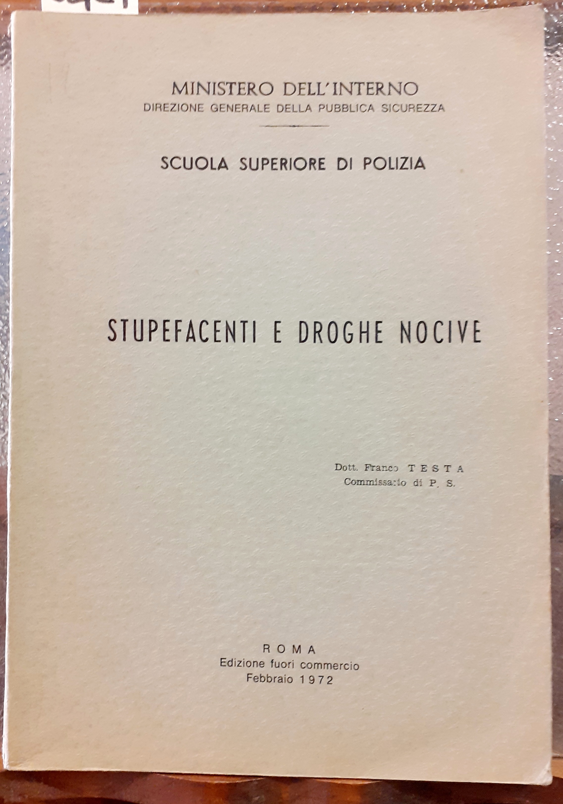 STUPEFACENTI E DROGHE NOCIVE.