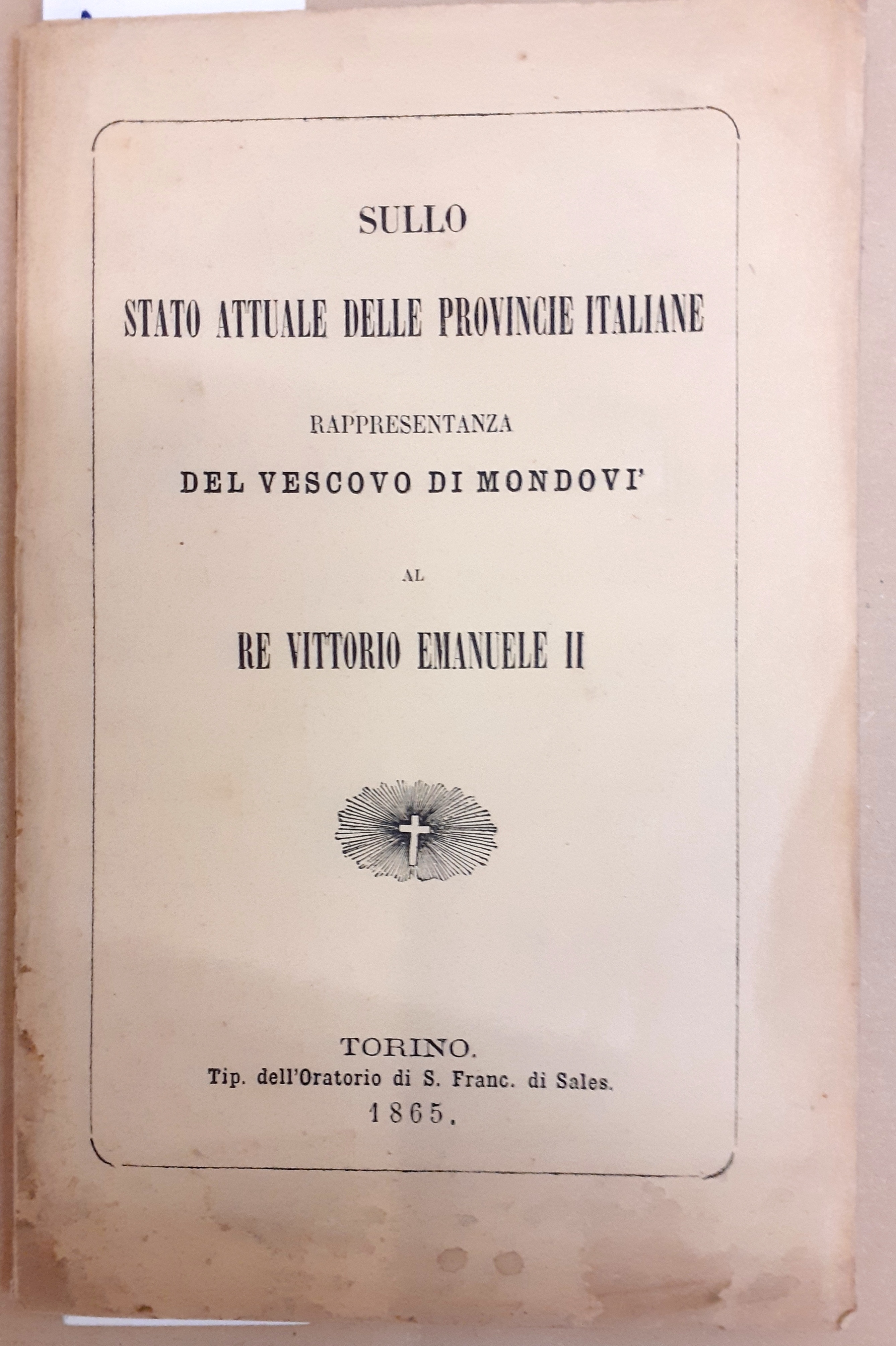 SULLO STATO ATTUALE DELLE PROVINCIE ITALIANE, RAPPRESENTANZA DEL VESCOVO DI …