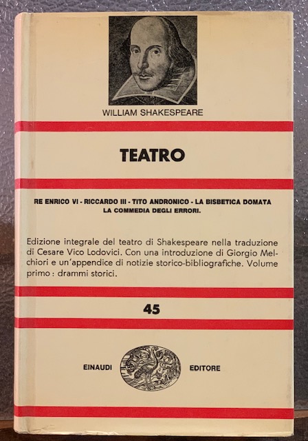 TEATRO: RE ENRICO VI-RICCARDO III-TITO ANDRONICO-LA BISBETICA DOMATA.