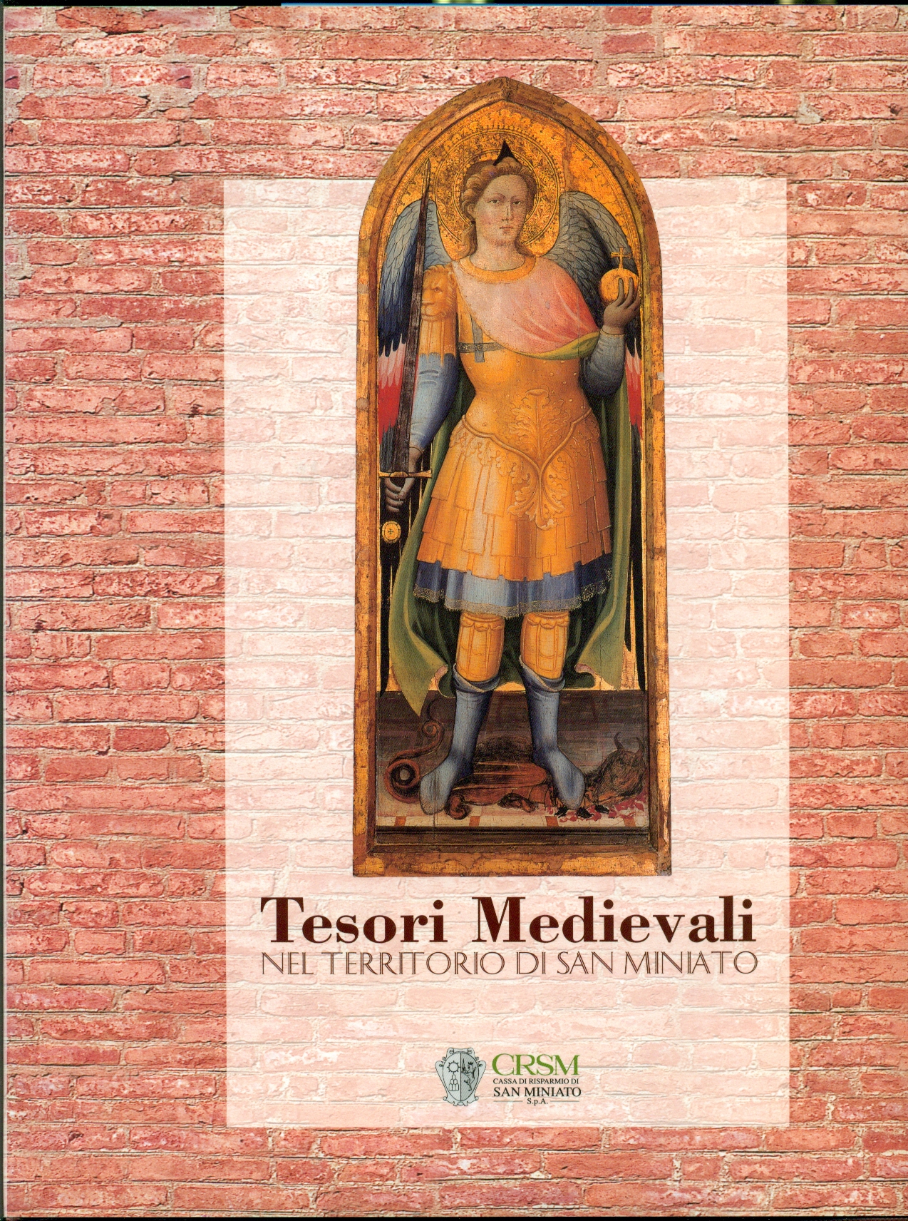 TESORI MEDIEVALI NEL TERRITORIO DI SAN MINIATO.