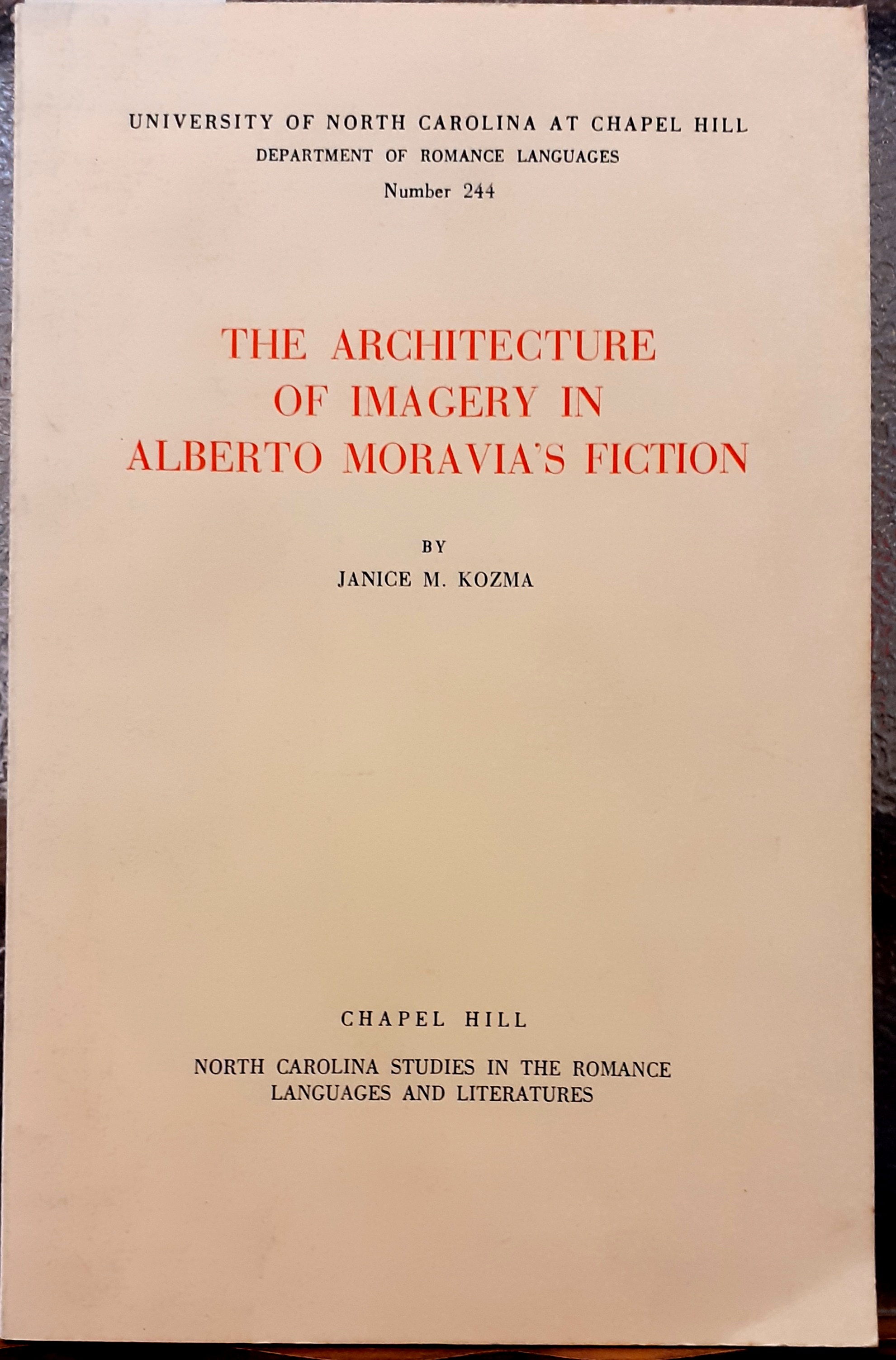 THE ARCHITECTURE OF IMAGERY IN ALBERTO MORAVIA'S FICTION.