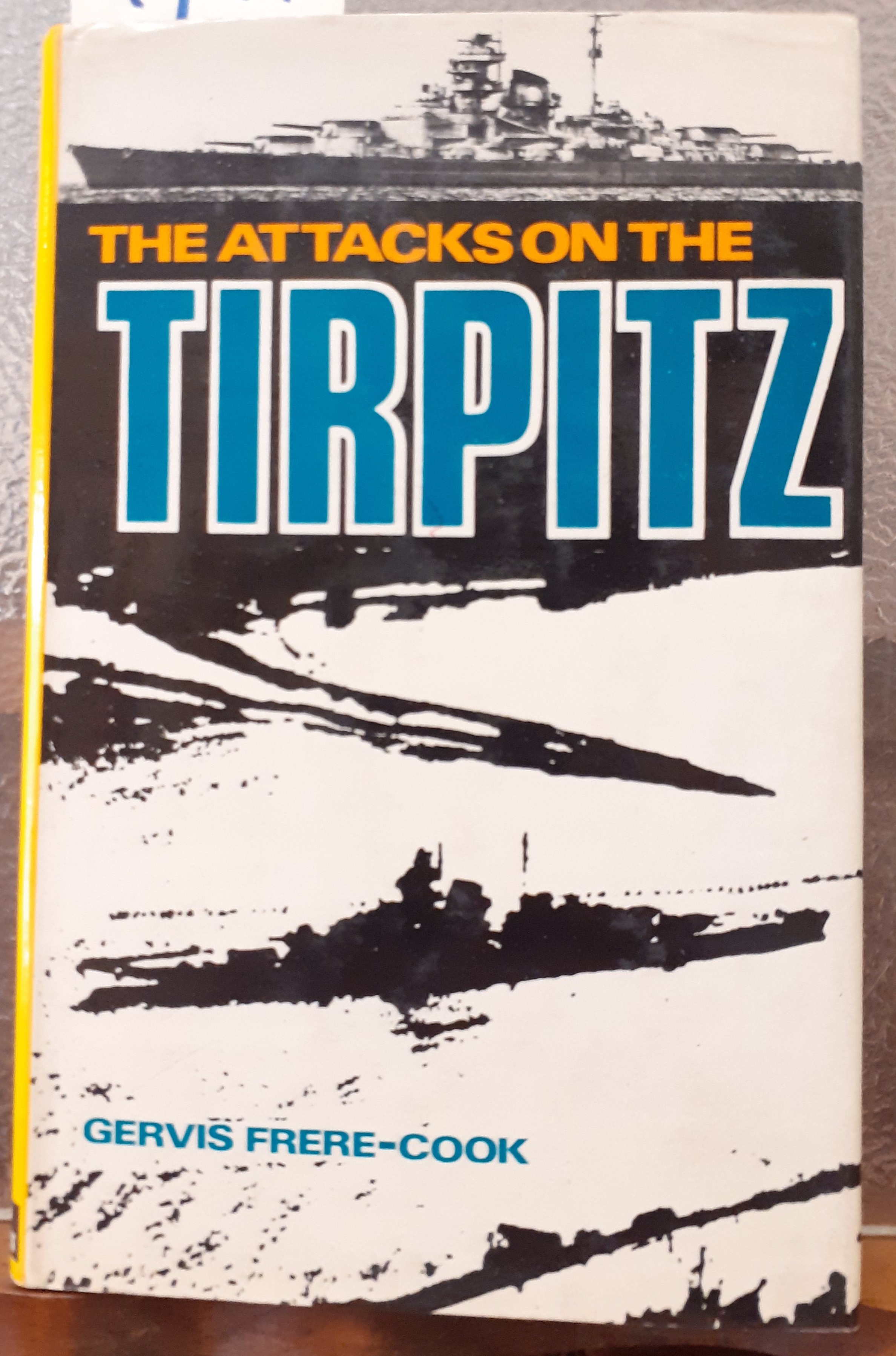 THE ATTACKS THE TIRPITZ.