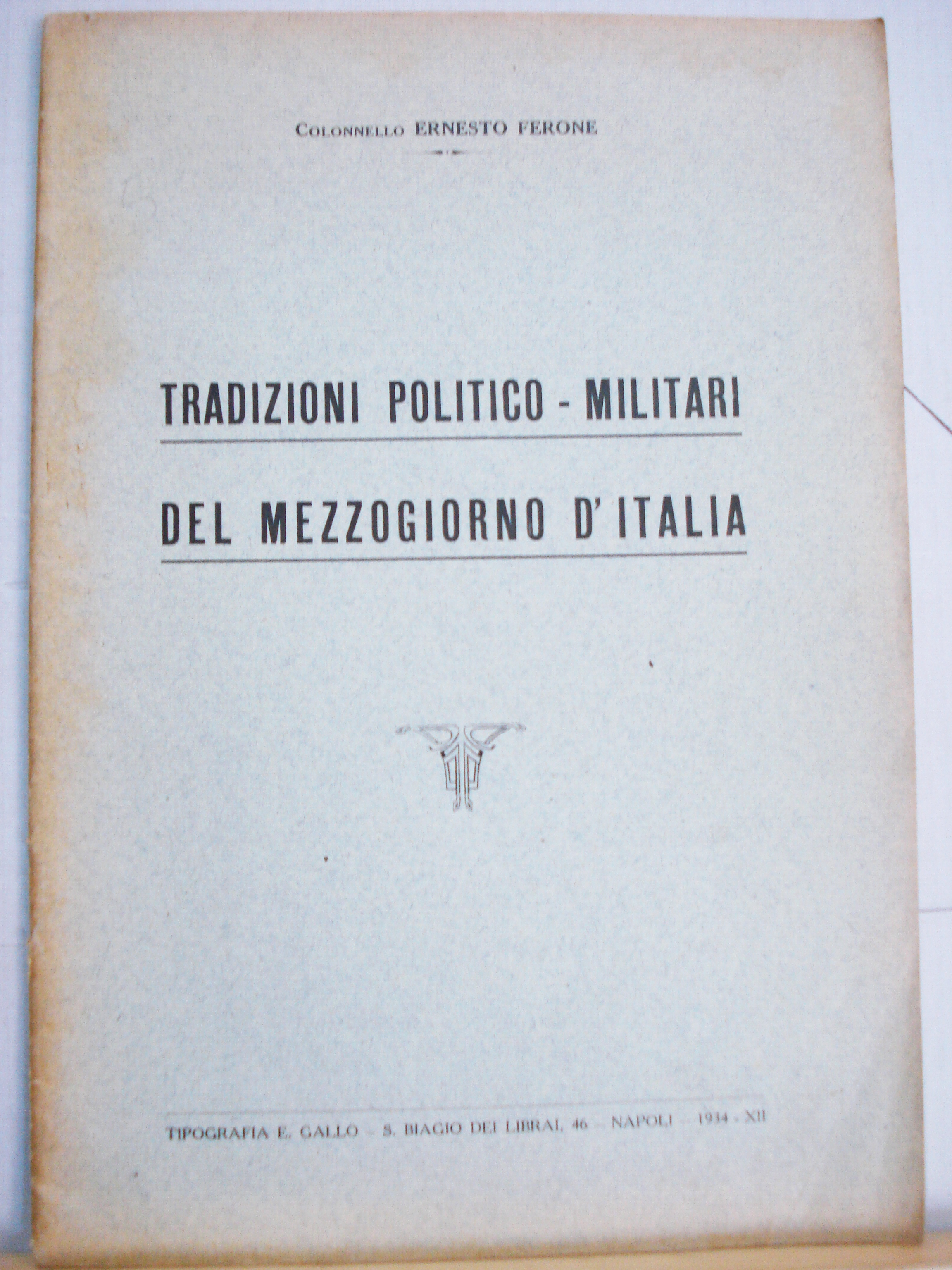 TRADIZIONI POLITICO-MILITARI DEL MEZZOGIORNO D'ITALIA.