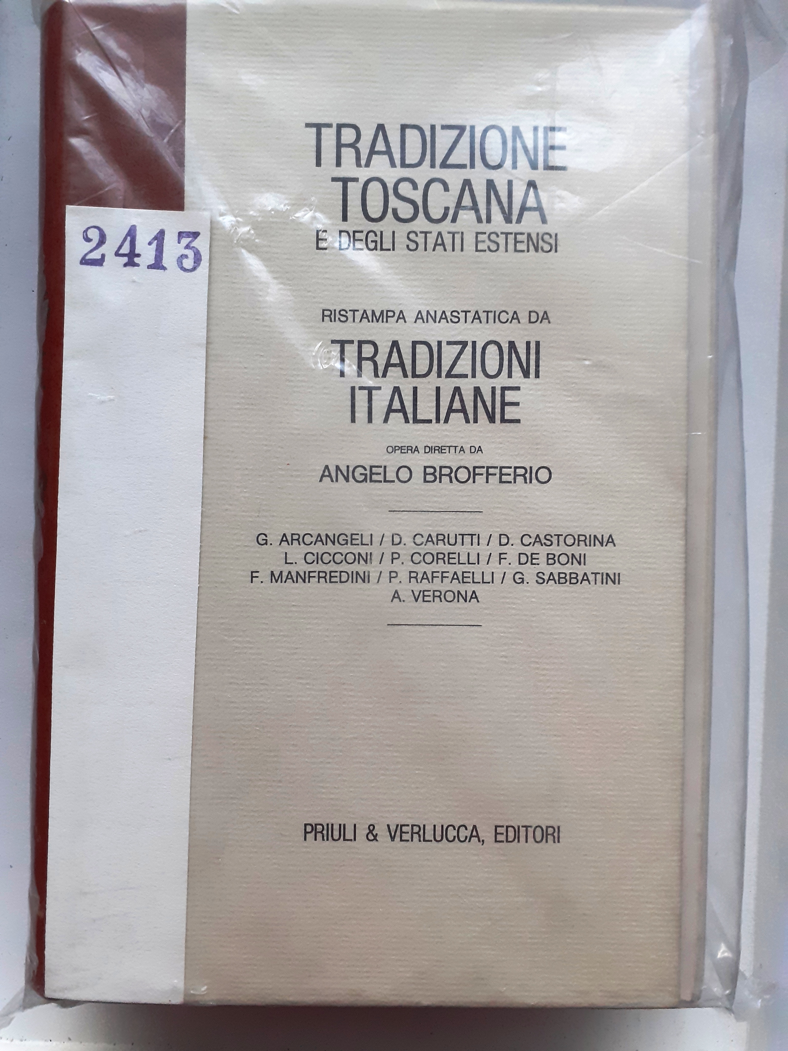 TRADIZIONI TOSCANE E DEGLI STATI ESTENSI. Ristampa anastatica da TRADIZIONI …