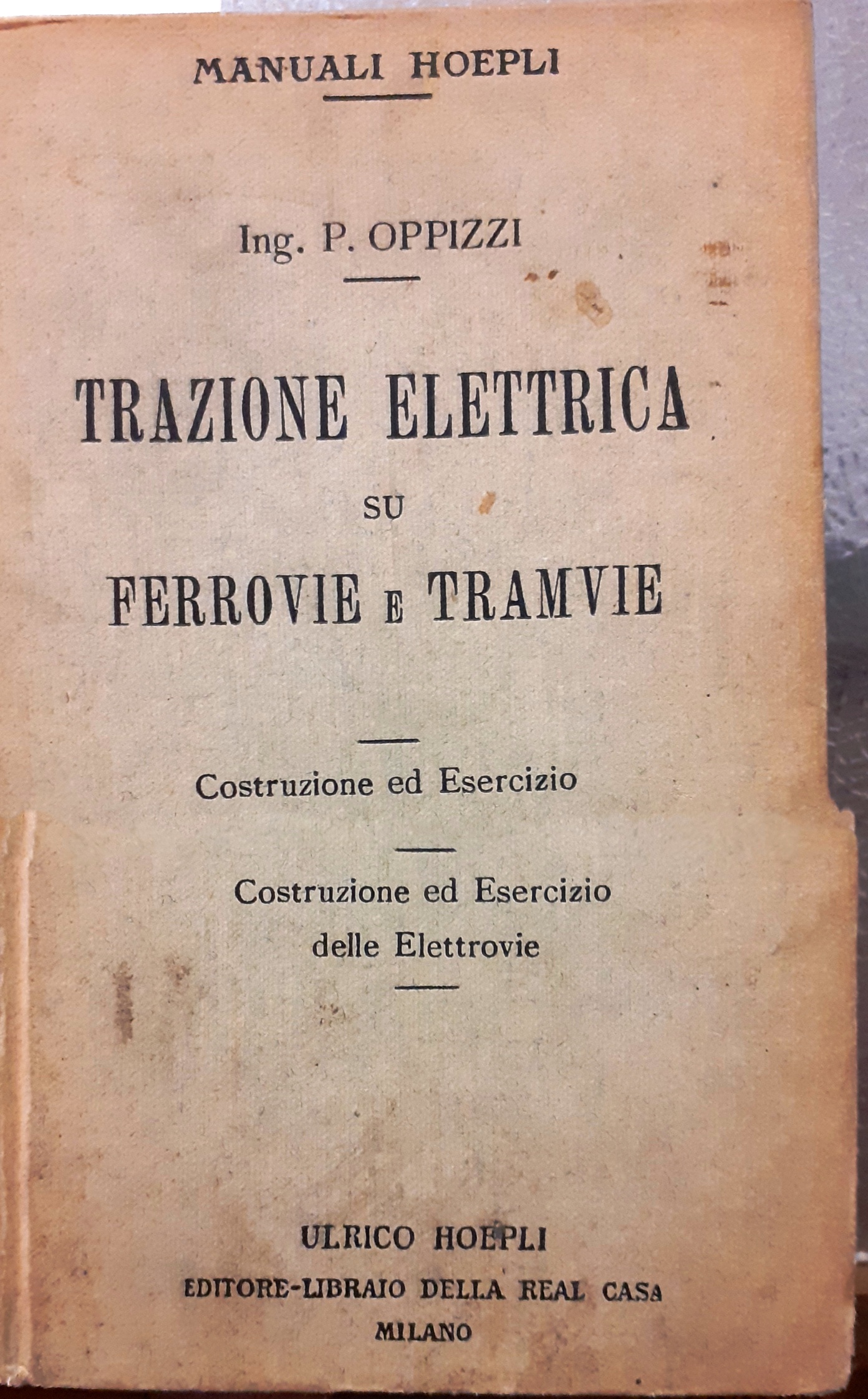 TRAZIONE ELETTRICA SU FERROVIE E TRAMVIE: COSTRUZIONE ED ESERCIZIO DELLE …