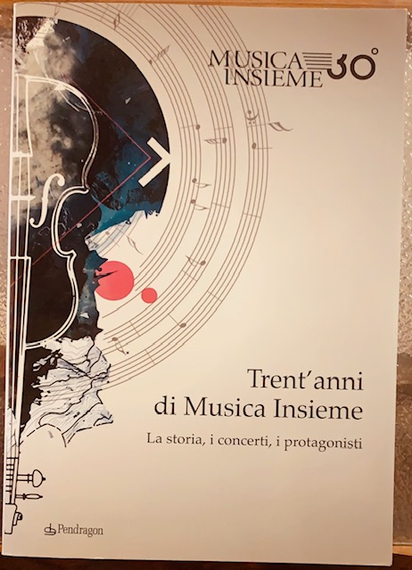 TRENT'ANNI DI MUSICA INSIEME; LA STORIA, I CONCERTI, I PROTAGONISTI.