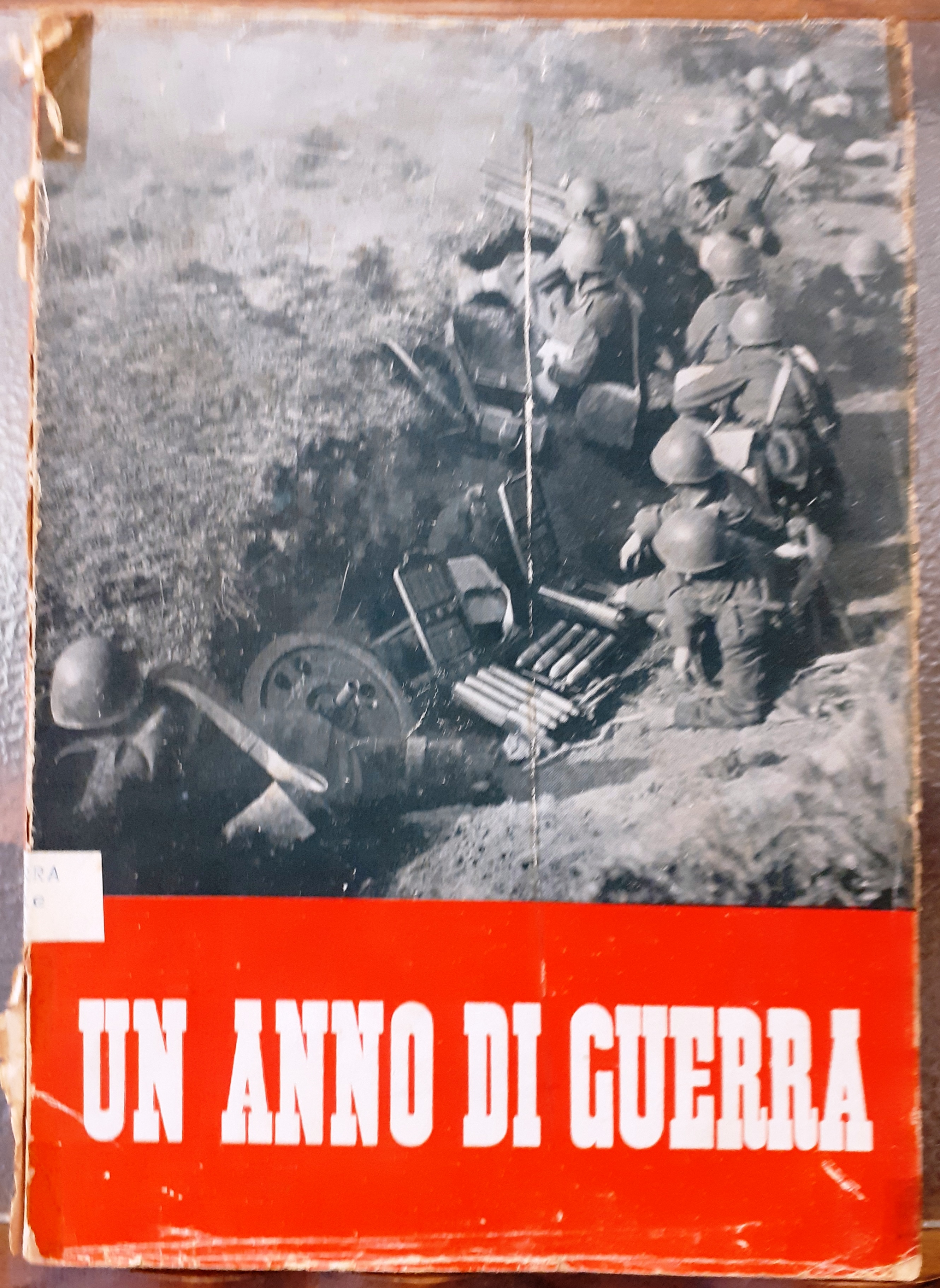 UN ANNO DI GUERRA.
