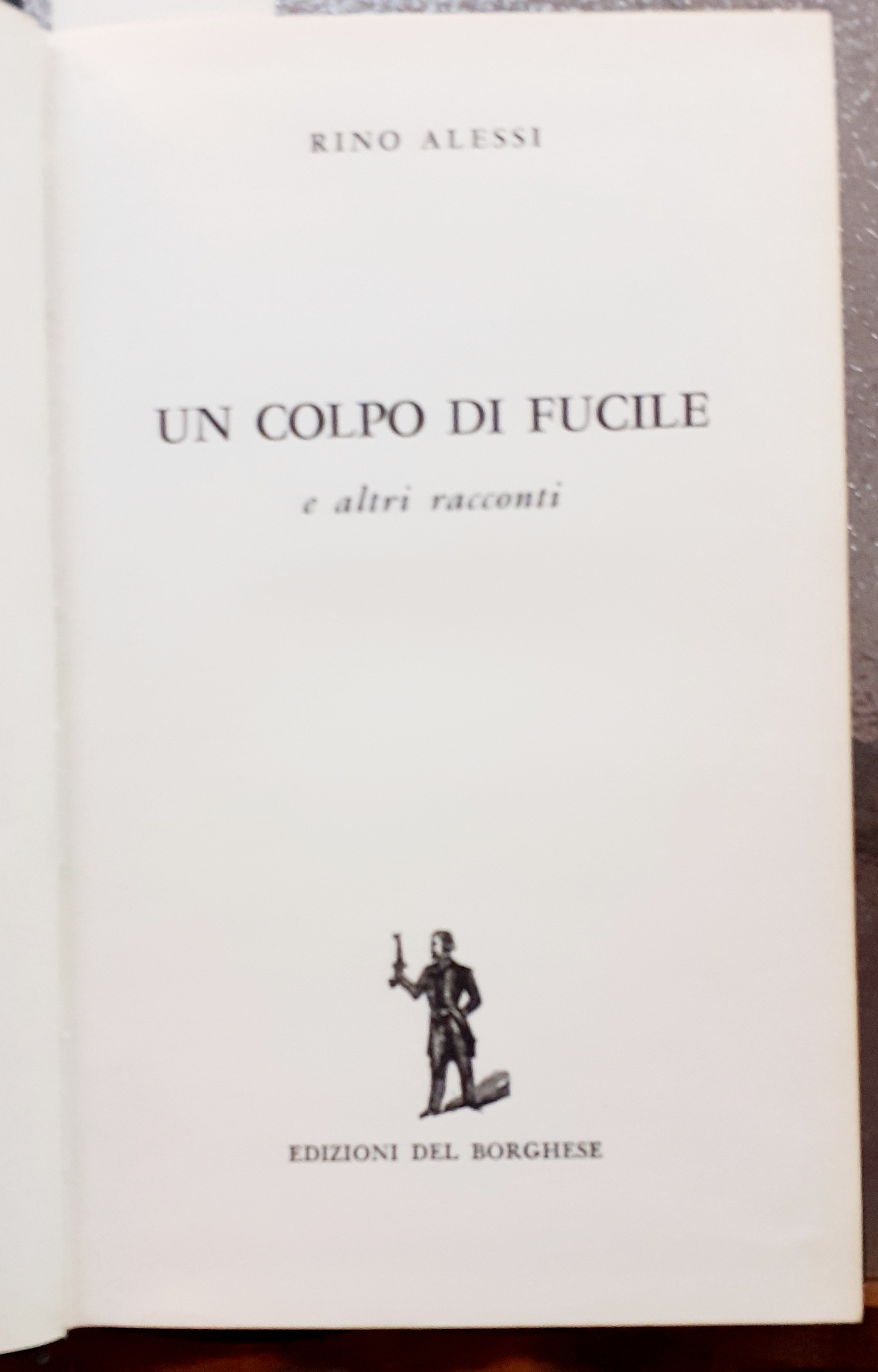 UN COLPO DI FUCILE E ALTRI RACCONTI.