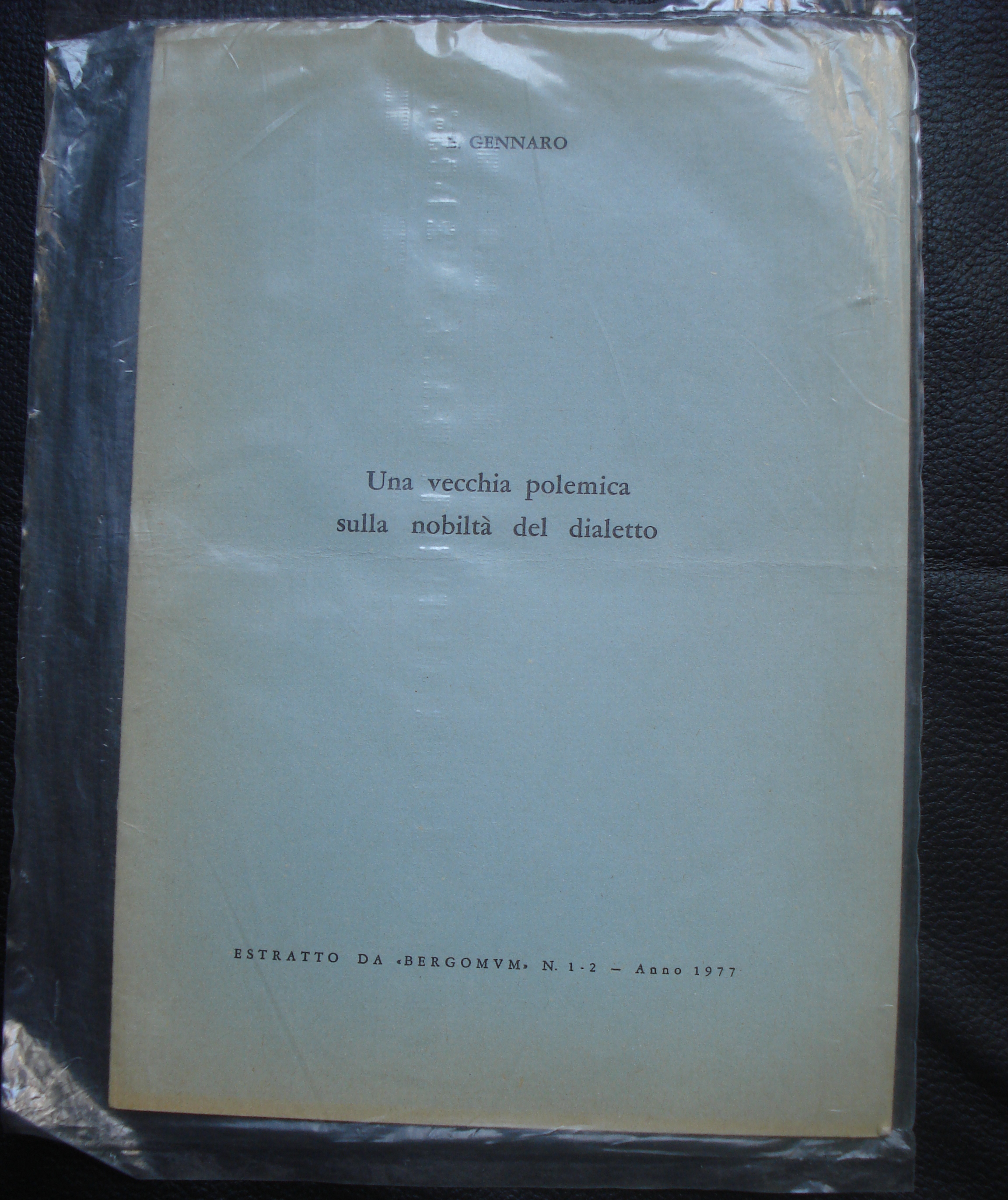 UNA VECCHIA POLEMICA SULLA NOBILTA' DEL DIALETTO.