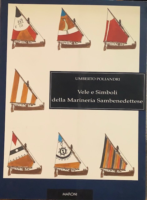 VELE E SIMBOLI DELLA MARINERIA SAMBENEDETTESE.