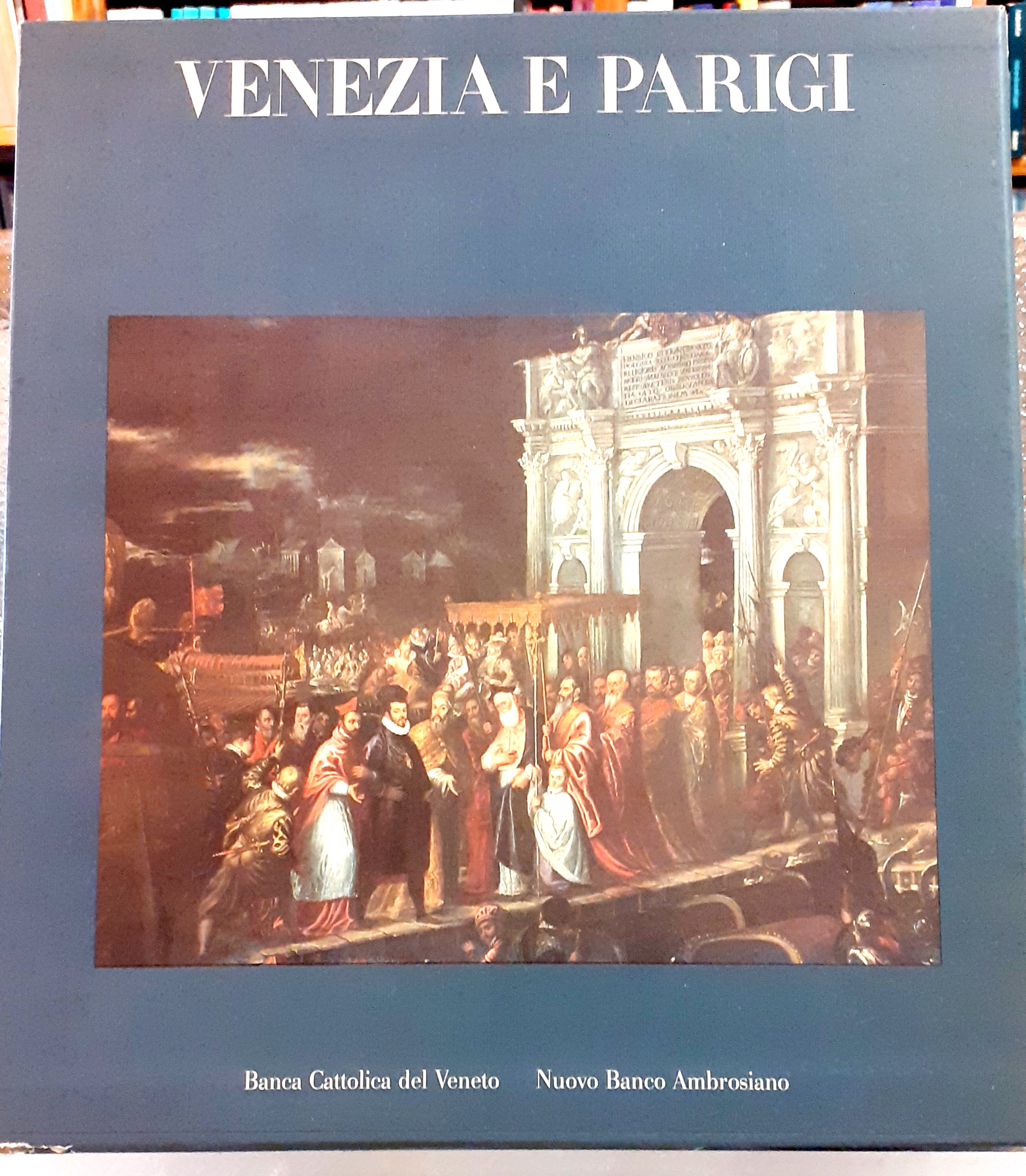 VENEZIA E PARIGI.