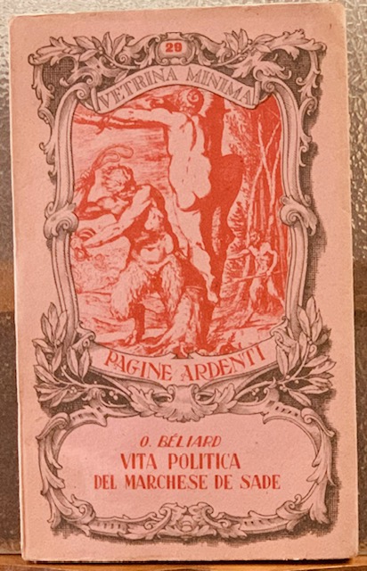 VITA POLITICA DEL MARCHESE DE SADE.