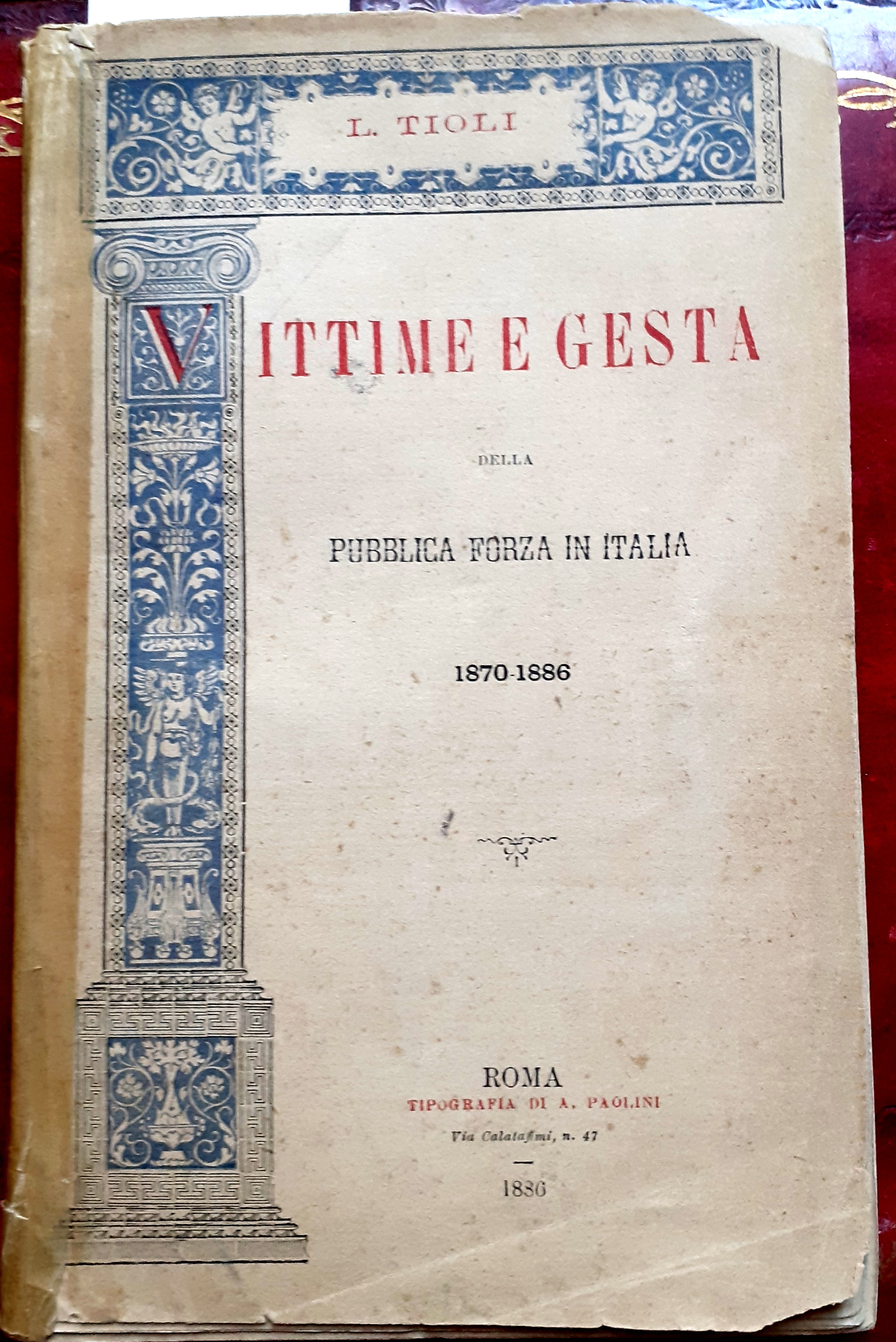 VITTIME E GESTA DELLA PUBBLICA FORZA IN ITALIA 1870-1886.