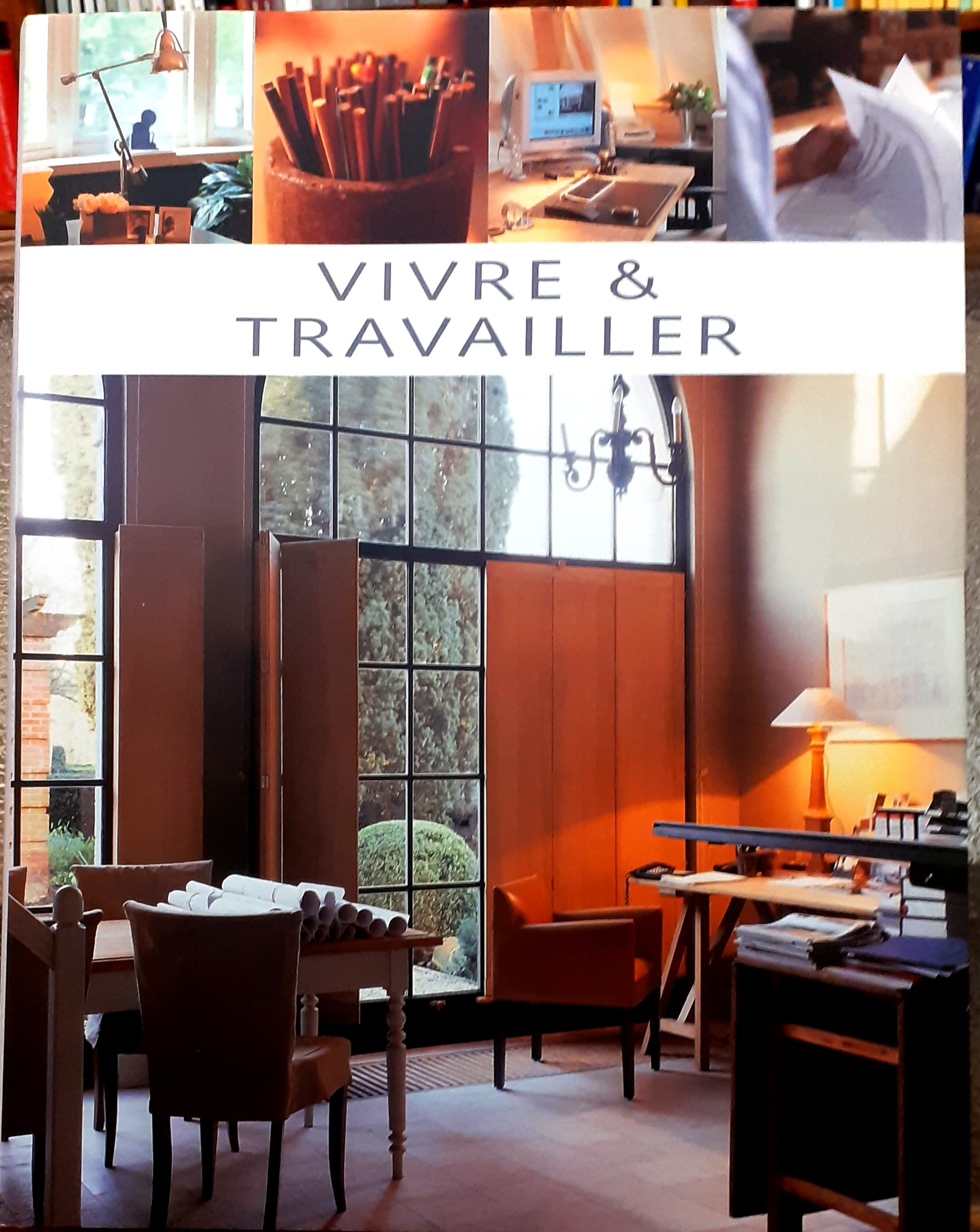 VIVRE & TRAVAILLER.