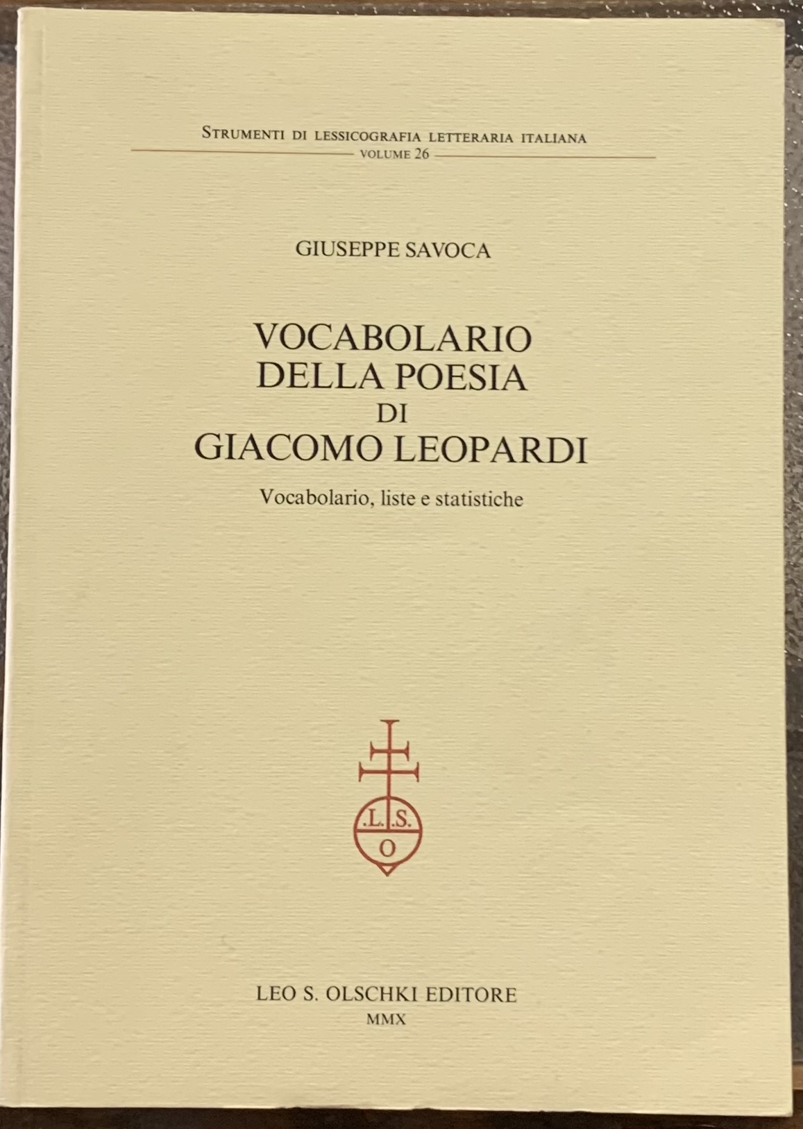VOCABOLARIO DELLA POESIA DI GIACOMO LEOPARDI. Vocabolario, liste e statistiche.