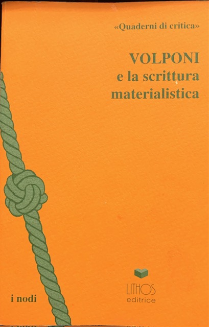 VOLPONI E LA SCRITTURA MATERIALISTICA.,<>.