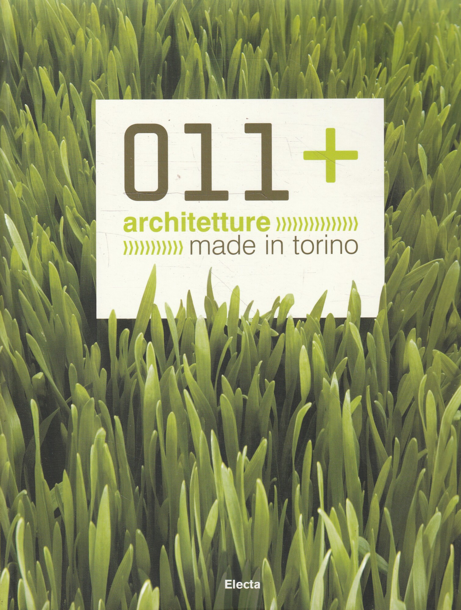 011 + : architetture made in Torino