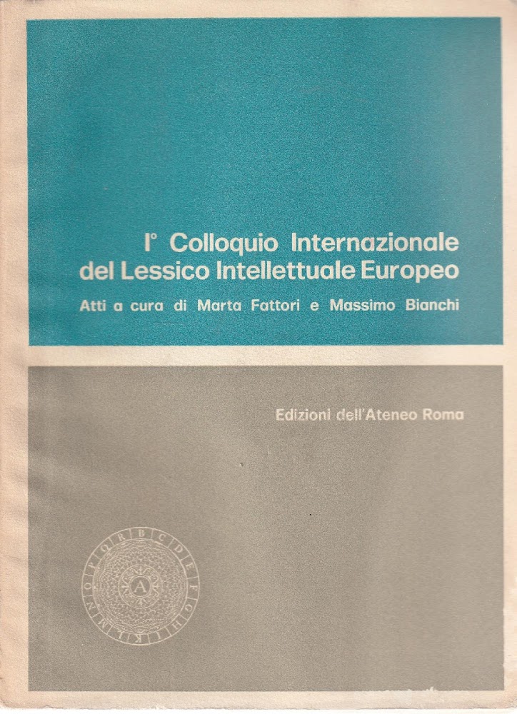 1^ Colloquio Internazionale del Lessico Intellettuale Europeo