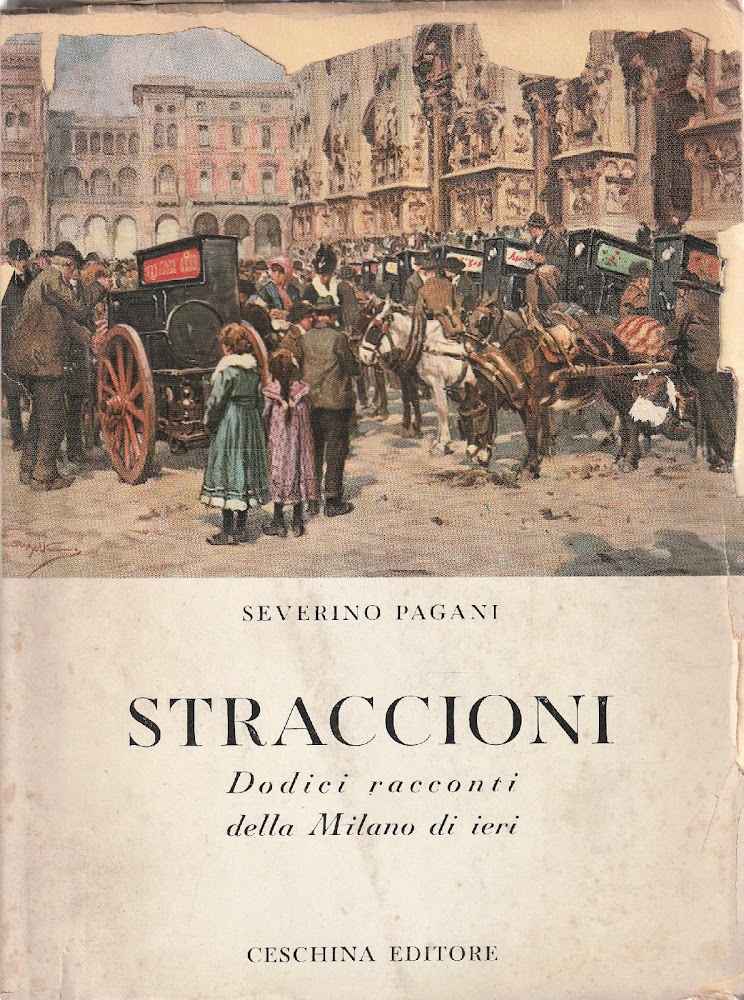 1^ edizione autografata! Straccioni. Dodici racconti della Milano di ieri