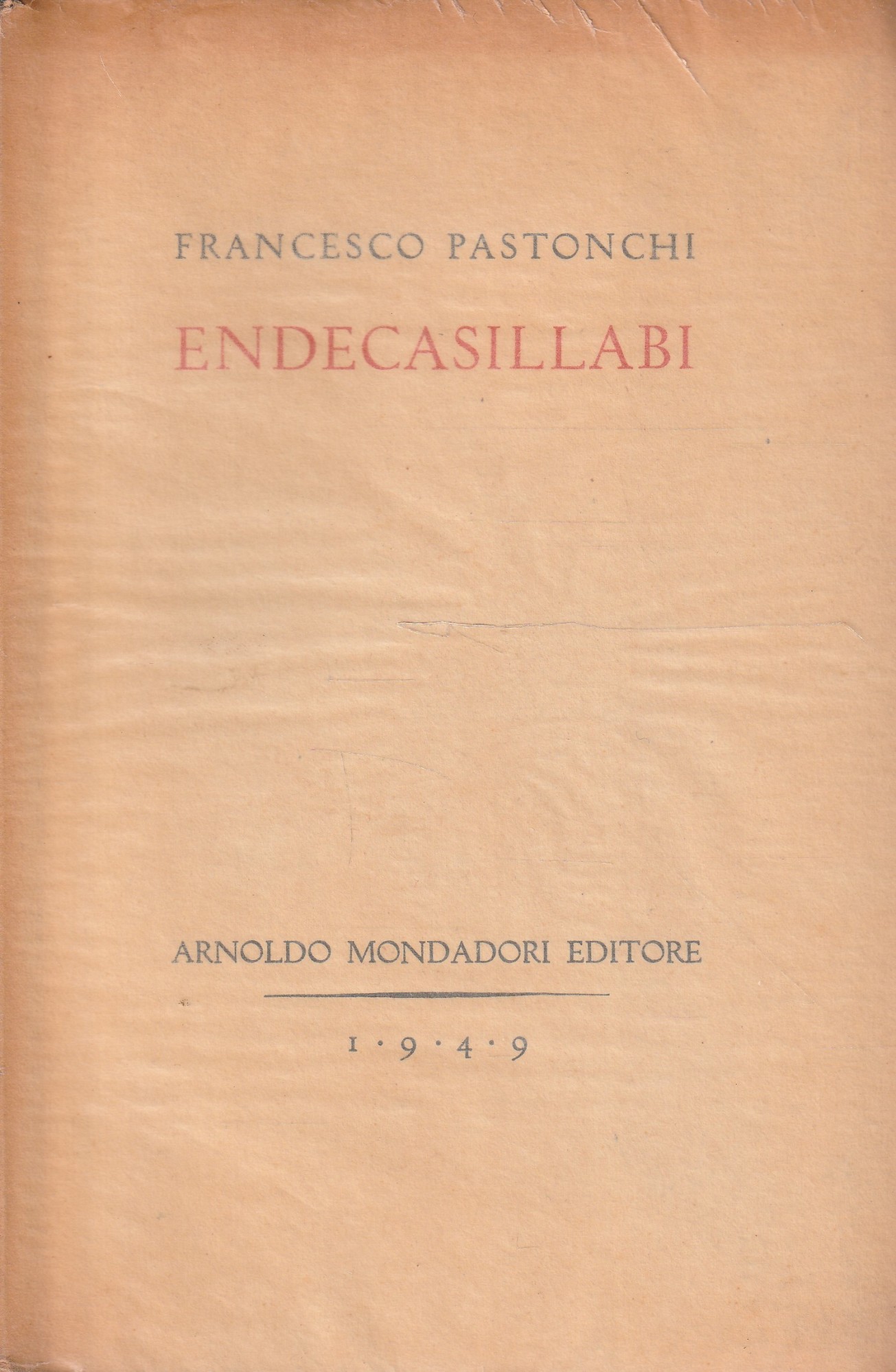 1^ edizione! Endecasillabi di Francesco Pastonchi