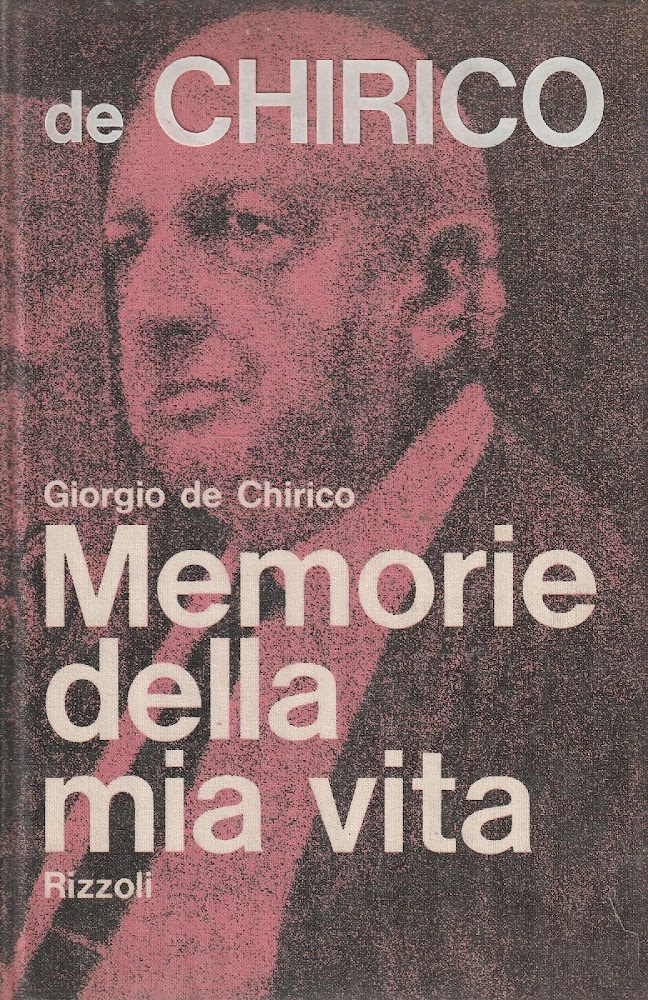 1^ edizione! Giorgio de Chirico. Memorie della mia vita