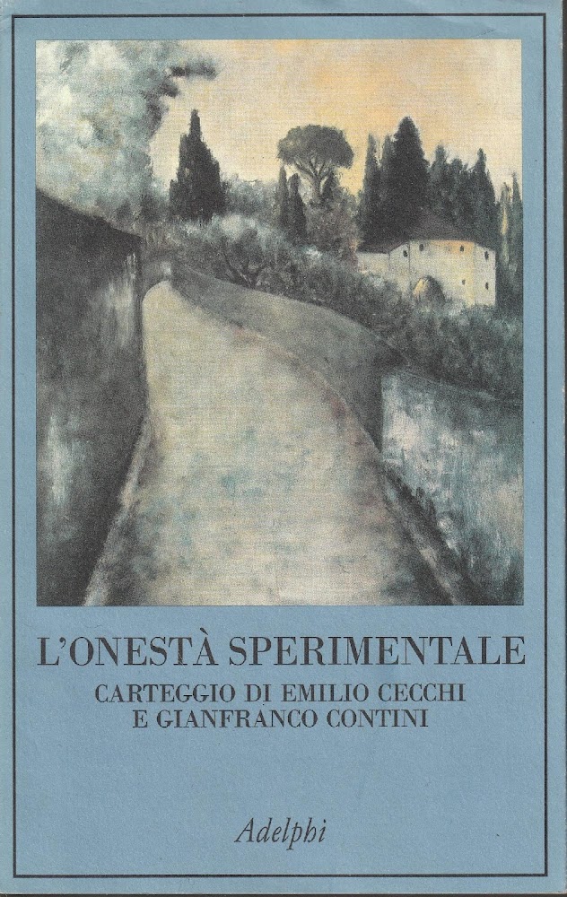 1^ edizione! L' onestà sperimentale : carteggio di Emilio Cecchi …