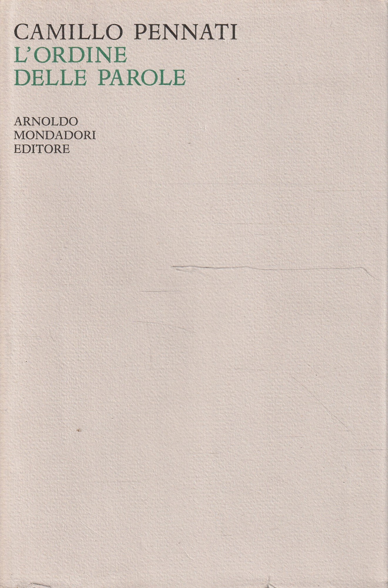1^ edizione! L'ordine delle parole di Camillo Pennati