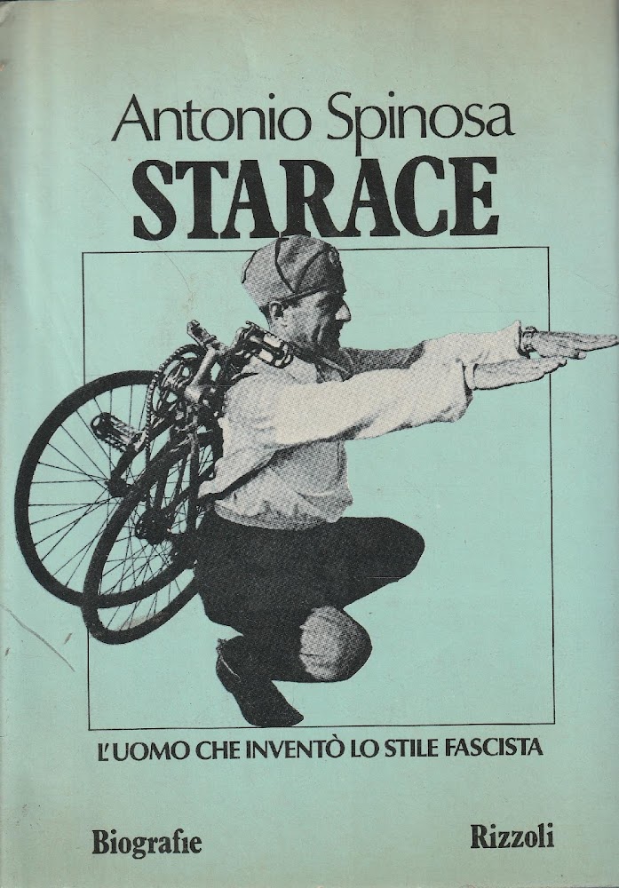 1^ edizione! Starace: l'uomo che inventò lo stile fascista