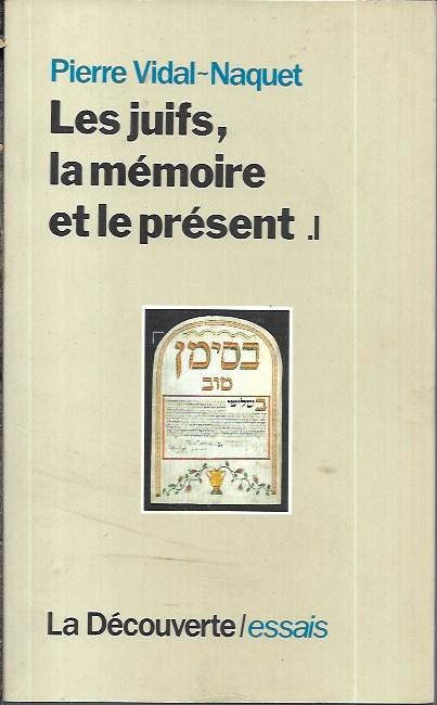 1: Les juifs, la mémoire et le présent