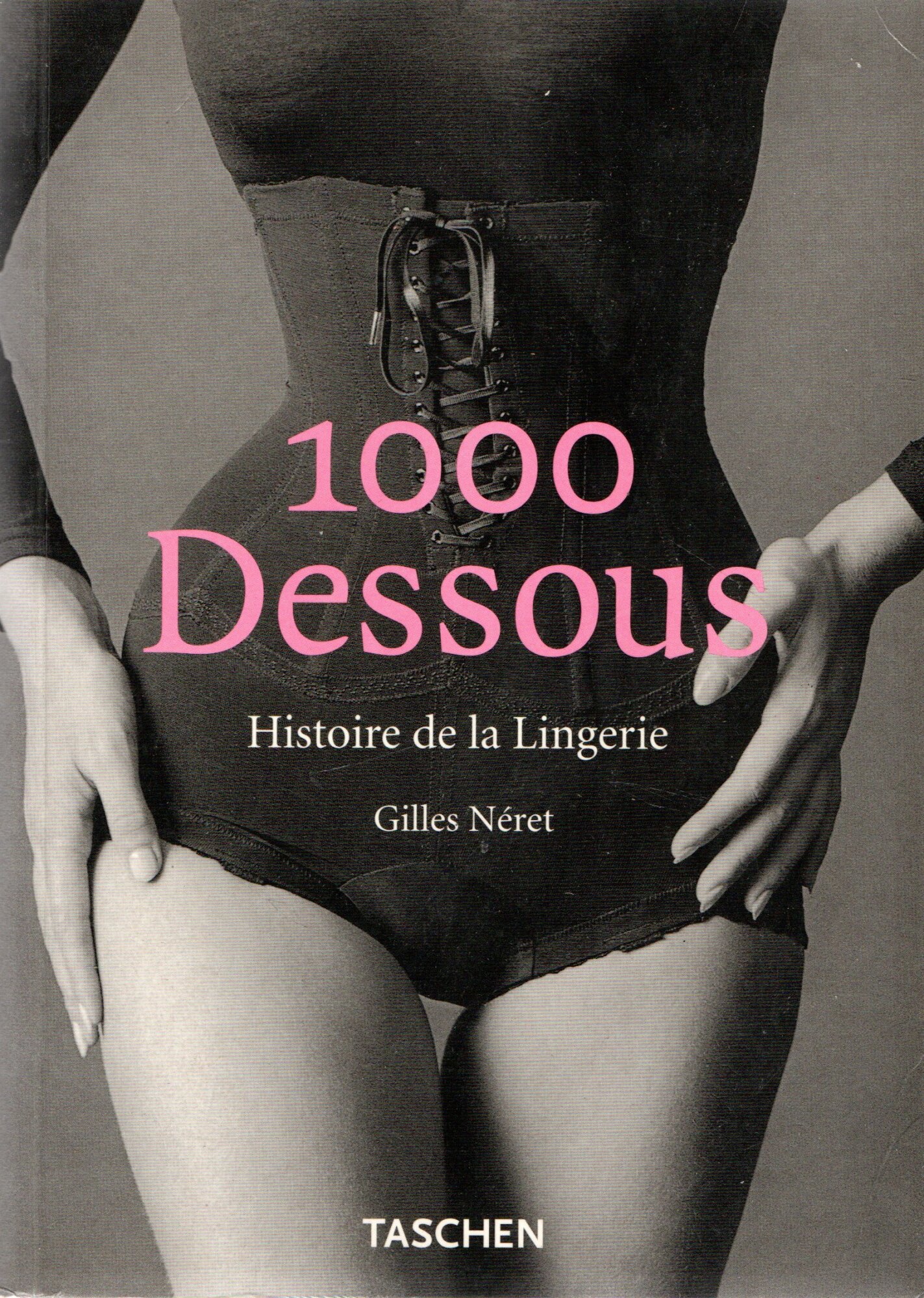 1000 Dessous. Histoire De La Lingerie: KO