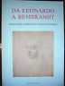 DA LEONARDO A REMBRANDT