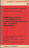 LOTTIAMO CONTRO IL CAPITALISMO E CONTRO L'IMPERIALISMO PER UN'ITALIA SOCIALISTA