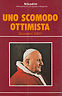 UNO SCOMODO OTTIMISTA