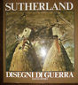 SUTHERLAND, Disegni di guerra