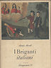 I BRIGANTI ITALIANI